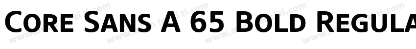 Core Sans A 65 Bold Regular字体转换